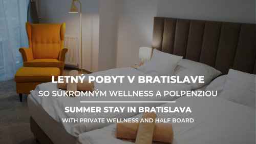 LETNÝ POBYT SO SÚKROMNÝM WELLNESS A POLPENZIOU